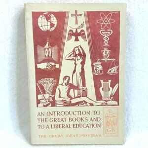 An Introduction To The Great Books And To A Liberal Education (1959)